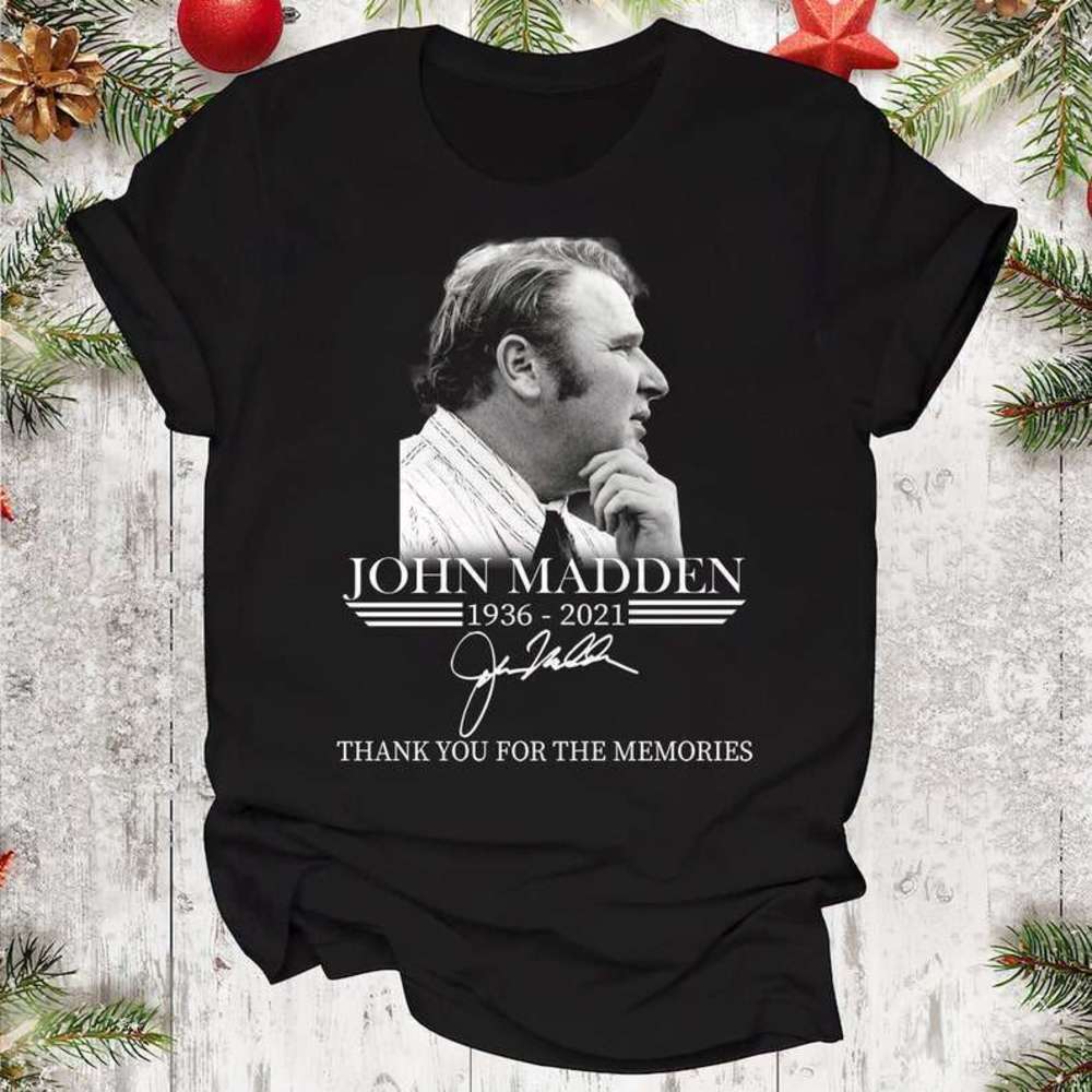John Madden Tribute Thank You Memories Football Fan T-Shirt